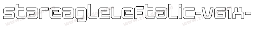 StarEagleLeftalic-V61x字体转换 StarEagleLeftalic-V61x字体转换