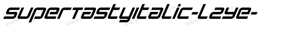SuperTastyItalic-l2Ye字体转换