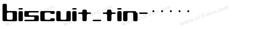 biscuit_tin字体转换