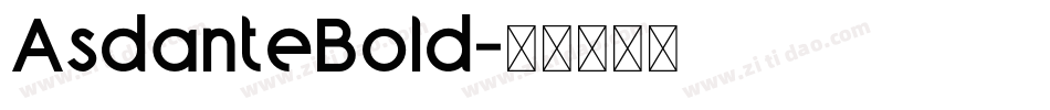 AsdanteBold字体转换
