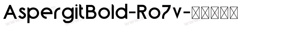 AspergitBold-Ro7v字体转换