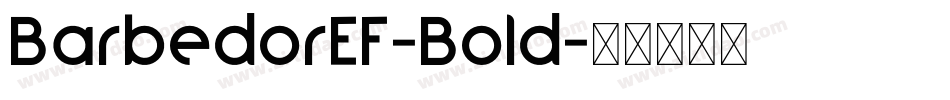 BarbedorEF-Bold字体转换