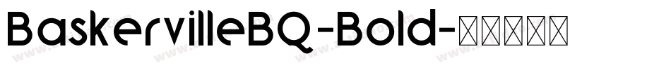BaskervilleBQ-Bold字体转换