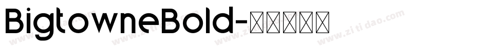 BigtowneBold字体转换