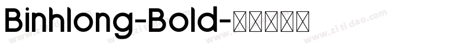 Binhlong-Bold字体转换