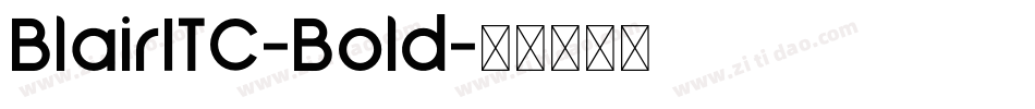 BlairITC-Bold字体转换