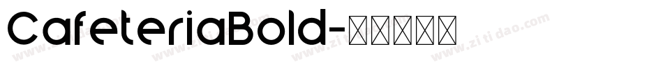 CafeteriaBold字体转换
