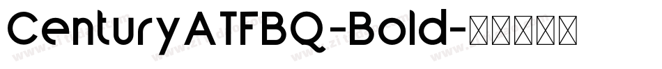 CenturyATFBQ-Bold字体转换