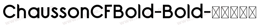 ChaussonCFBold-Bold字体转换