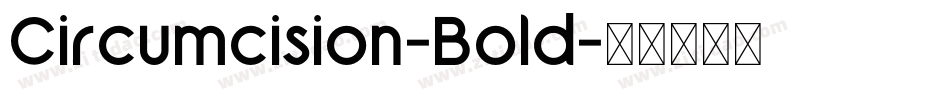Circumcision-Bold字体转换