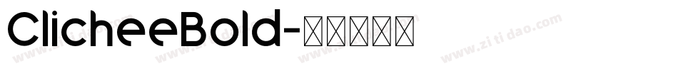ClicheeBold字体转换