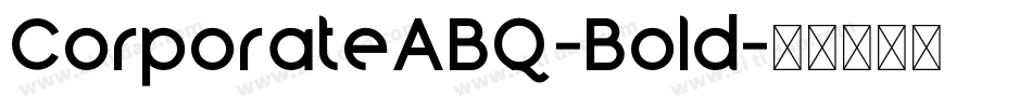 CorporateABQ-Bold字体转换