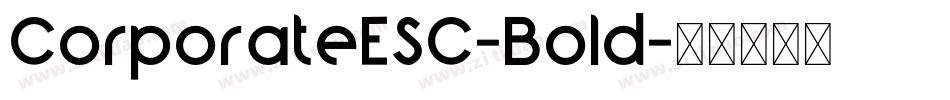 CorporateESC-Bold字体转换