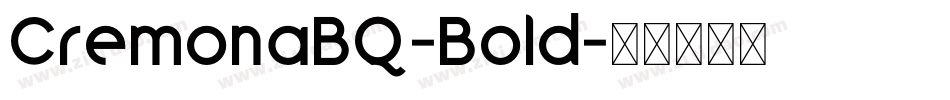 CremonaBQ-Bold字体转换