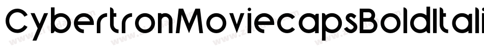 CybertronMoviecapsBoldItalic-g5yY字体转换