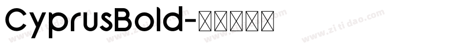 CyprusBold字体转换