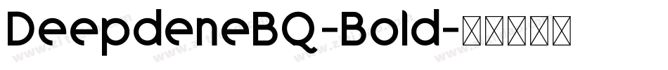 DeepdeneBQ-Bold字体转换