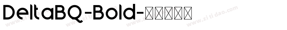 DeltaBQ-Bold字体转换