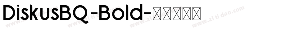 DiskusBQ-Bold字体转换