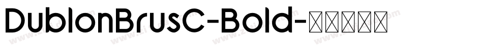 DublonBrusC-Bold字体转换