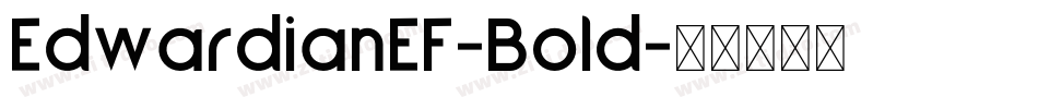 EdwardianEF-Bold字体转换