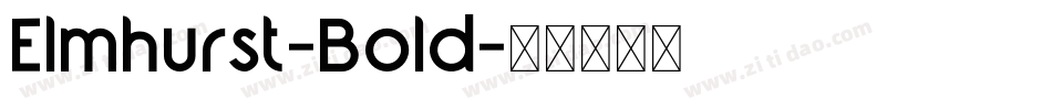 Elmhurst-Bold字体转换
