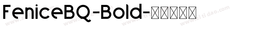 FeniceBQ-Bold字体转换