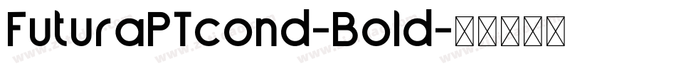 FuturaPTcond-Bold字体转换