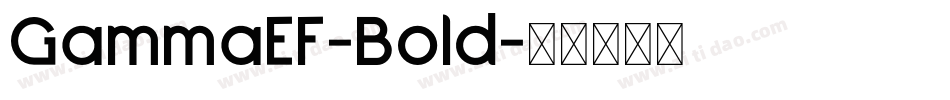 GammaEF-Bold字体转换