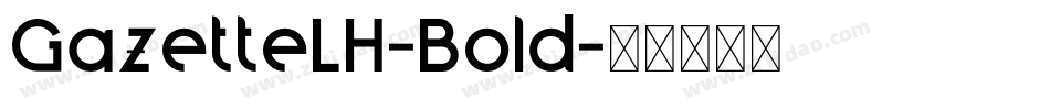 GazetteLH-Bold字体转换