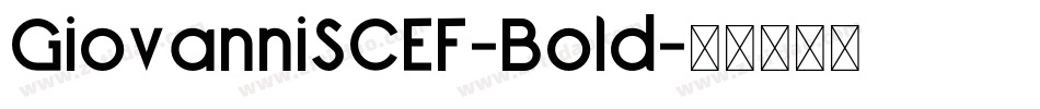 GiovanniSCEF-Bold字体转换