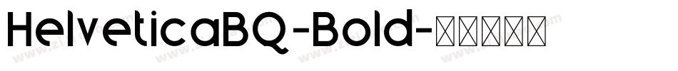 HelveticaBQ-Bold字体转换