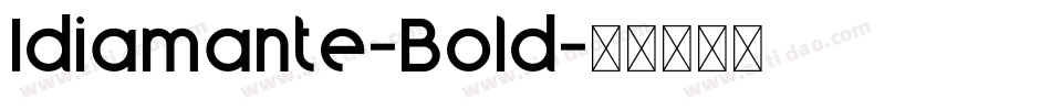 Idiamante-Bold字体转换
