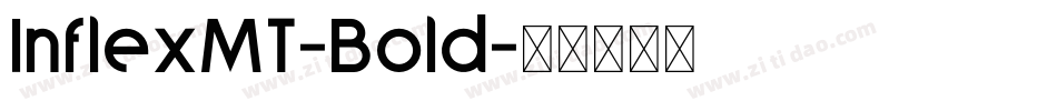 InflexMT-Bold字体转换
