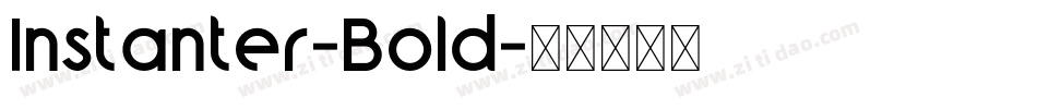 Instanter-Bold字体转换