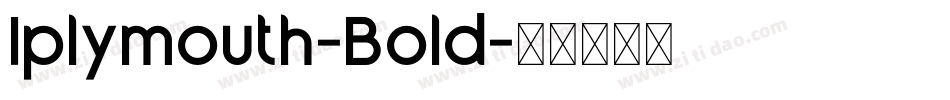 Iplymouth-Bold字体转换