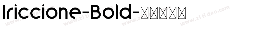 Iriccione-Bold字体转换