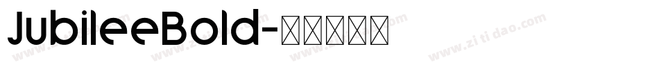 JubileeBold字体转换