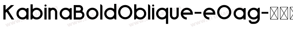 KabinaBoldOblique-eOag字体转换