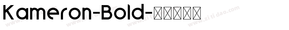 Kameron-Bold字体转换