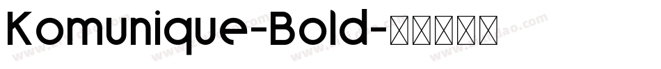 Komunique-Bold字体转换