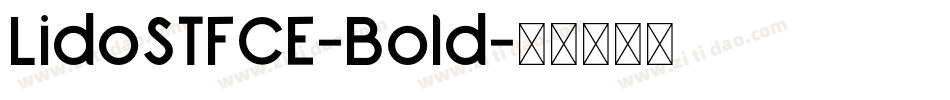 LidoSTFCE-Bold字体转换