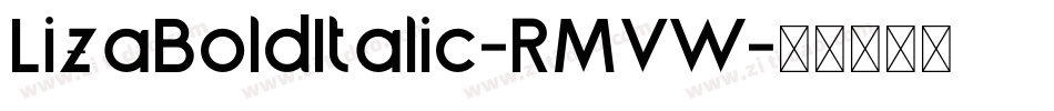 LizaBoldItalic-RMVW字体转换