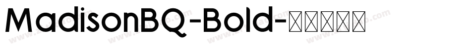MadisonBQ-Bold字体转换