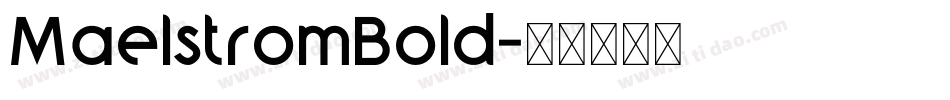 MaelstromBold字体转换