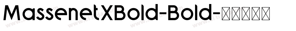 MassenetXBold-Bold字体转换