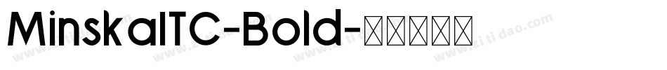 MinskaITC-Bold字体转换