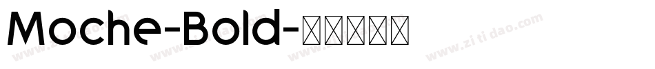 Moche-Bold字体转换