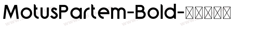 MotusPartem-Bold字体转换