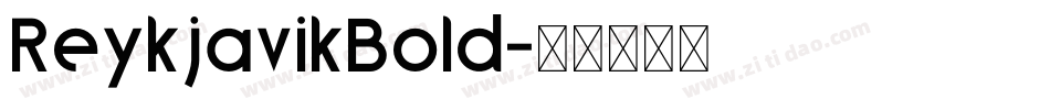 ReykjavikBold字体转换